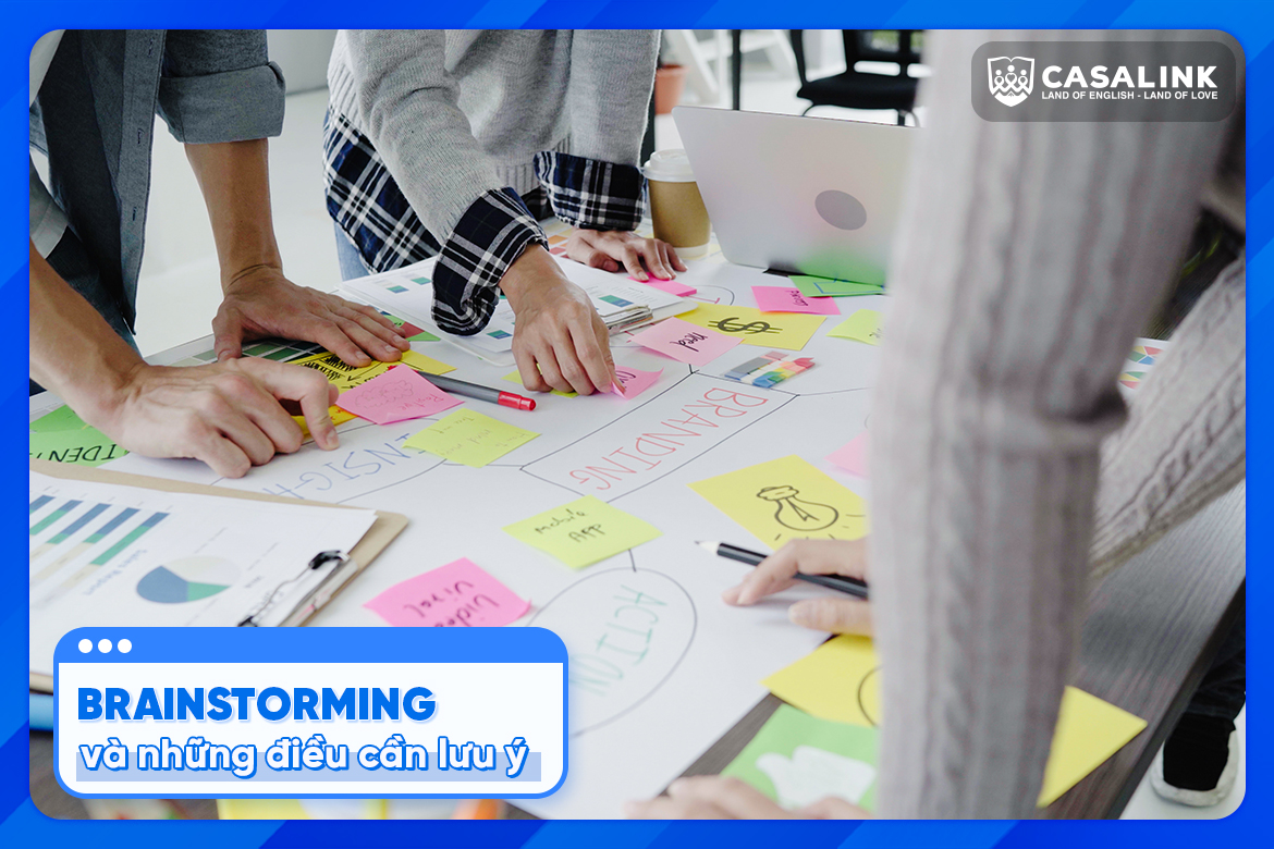 Brainstorming là gì? Những điều cần lưu ý để Brainstorming hiệu quả - Casalink