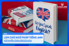 Làm chủ ngữ pháp tiếng Anh với 8 cuốn sách ngữ pháp - Casalink