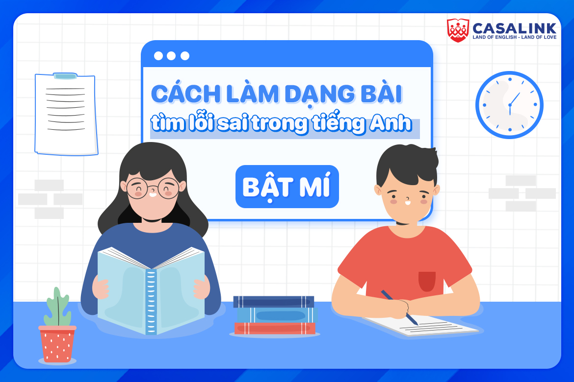 Bật mí cách làm dạng bài tìm lỗi sai trong tiếng Anh